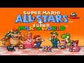 Super Mario All-Stars + Super Mario World 【Longplay】