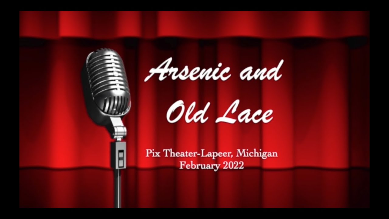Arsenic and Old Lace Radio Play The Pix Virtual Theater Program ...