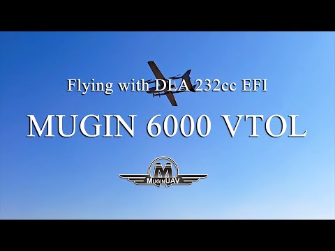 Mugin-6 Pro 6000 VTOL UAV Flying with DLA 232cc EFI Engine