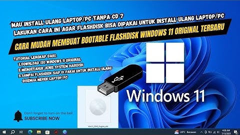 Tutorial Lengkap Cara Membuat Bootable Flashdisk Windows 11 Original Terbaru untuk Install Ulang!