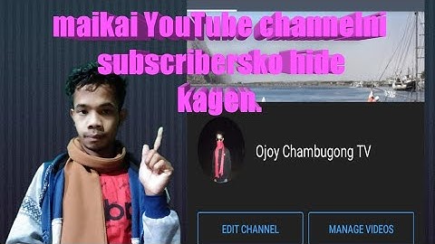 maikai YouTube channelni subscribers ko hide kagen.