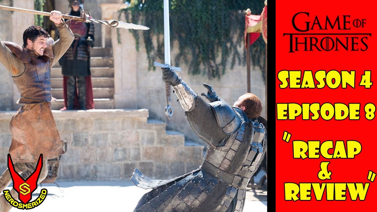 Game of Thrones Season 4 Episode 8 "The Mountain and the Viper" Recap
