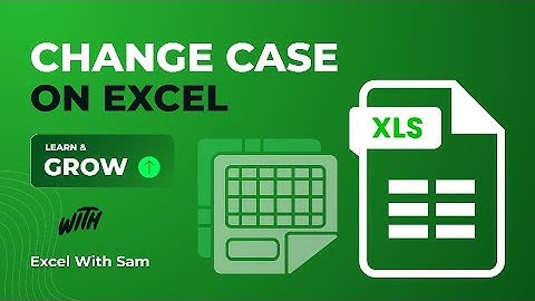 How to Change Text Case in Excel (Uppercase, Lowercase & Proper Case Made Easy!)