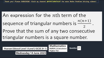 Prove that sum of any two consecutive triangular numbers is a square number | Paper 3 Edexel GCSE