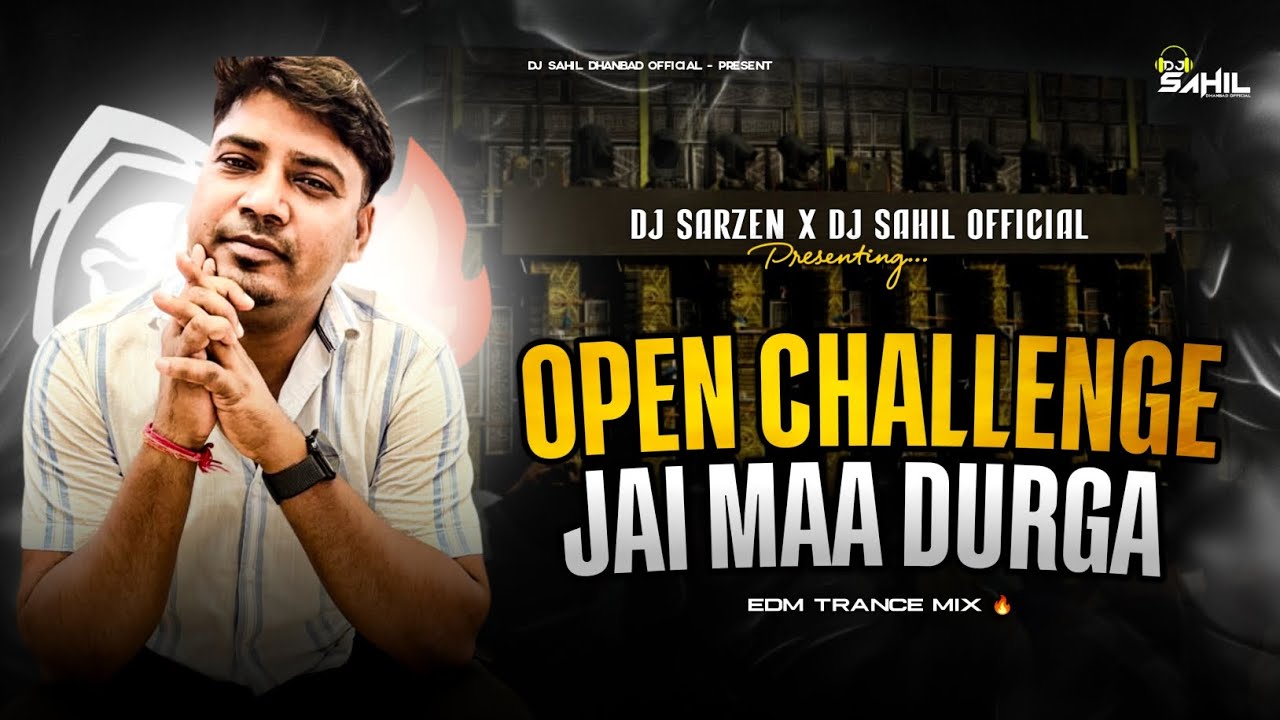 JAI MAA DURGA X OPEN CHALLENGE - DJ SARZEN X DJ SAHIL OFFICIAL auf YouTube ansehen JAI MAA DURGA X OPEN CHALLENGE - DJ SARZEN X DJ SAHIL OFFICIAL auf YouTube ansehen