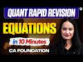 Qunatitative Aptitude Equations Revision 10 Minutes | CA Foundation | Shivani Sharma