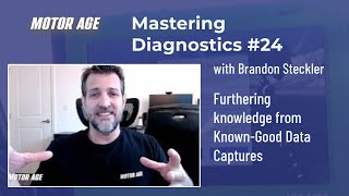 Mastering Diagnostics #24: Furthering knowledge from Known-Good Data Captures