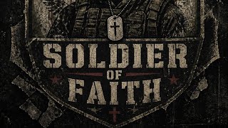 Soldier of Faith - A song of code and honor in the service of God