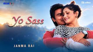 Yo Sass - Janma Rai Ft. Paul Shah, Aanchal Sharma | New Nepali song 2026