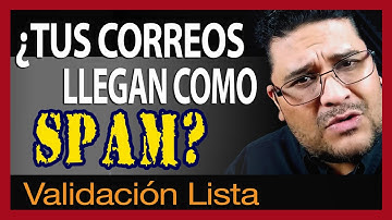 Cómo EVITAR que mis CORREOS sean MARCADOS COMO SPAM haciendo EMAIL LIST VALIDATION