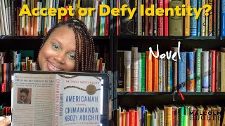 Americanah Book Review What Does It Mean To Be American?