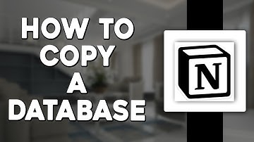 How To Copy A Database In Notion (Quick & Easy)