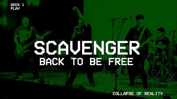 SCAVENGER  Back To Be Free