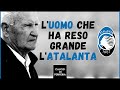 Luomo che ha reso grande latalanta  la storia di mino favini