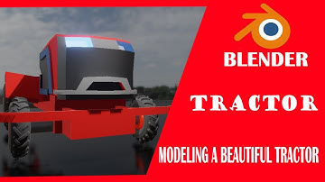 Blender Tutorial: Modeling a Tractor from Scratch | Complete Workflow