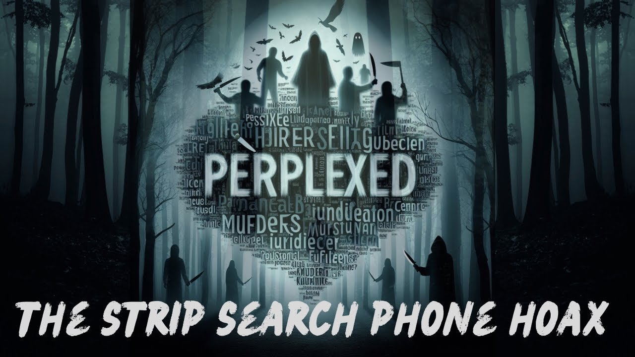 EPISODE 56 - The Strip Search Phone Hoax