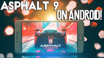 DOWNLOAD ASPHALT 9 LEGENDS on ANDROID! APK+DATA DOWNLOAD LINK!