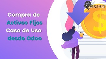 😉CASO DE USO AVANZADO | Compra de Activos Fijos desde Odoo 🌟📊