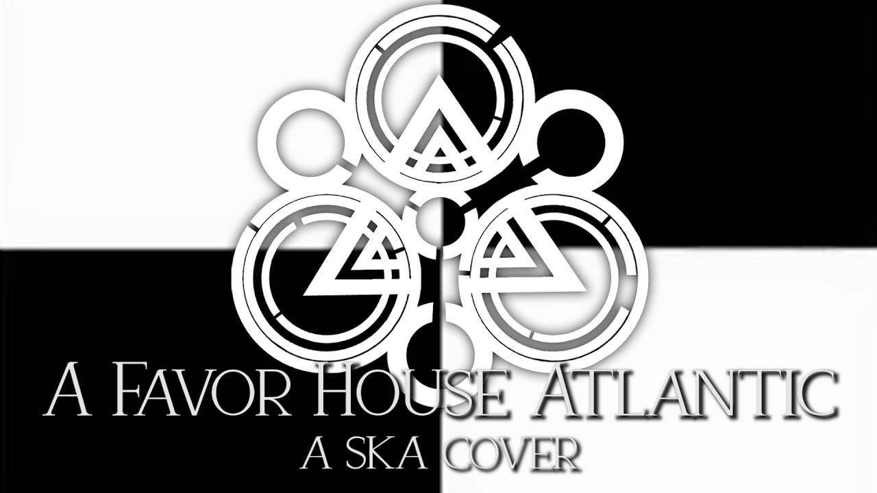 A Favor House Atlantic | A Coheed & Cambria Ska Cover 