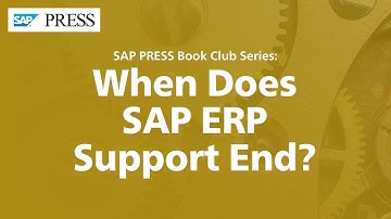 When Does SAP ERP Support End?