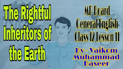 The Rightful Inheritors of the Earth, by Vaikom Muhammad Baseer
