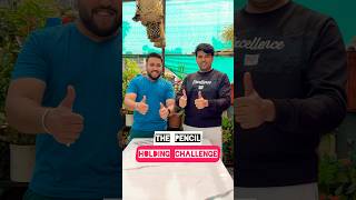 The Pencil Holding Challenge With