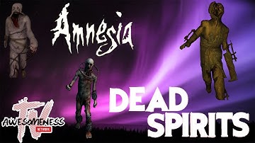Amnesia: Dead Spirits | FINAL - Best Bits
