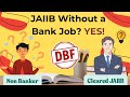 JAIIB for Non-Bankers via DBF | Eligibility, Benefits & Step-by-Step Guide