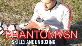 Nike Phantomvsn Unboxing And Skills