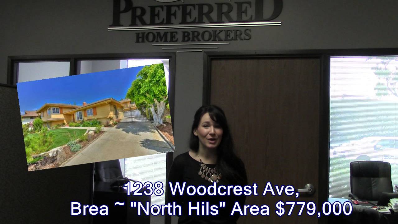 Brea Open House 1238 Woodcrest Ave. BREA, CA 92821