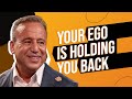 Your Ego is Holding You Back From Success | David Meltzer