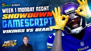 VIKINGS VS BEARS: GAMESCRIPT | MNF Monday Night DraftKings SHOWDOWN Strategy | 2025 NFL Week 1 DFS