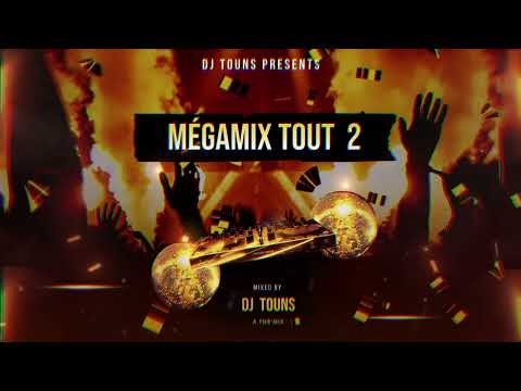 DJ TOUNS  - MÉGAMIX TOUT VOL.2 l 2025