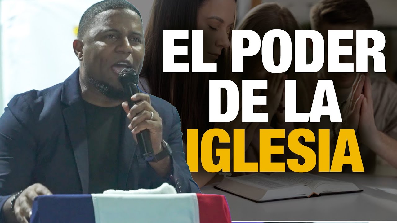 EL PODER DE LA IGLESIA |Pastor Eval Pérez. - YouTube