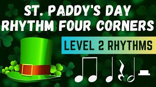 St. Paddy's Day Rhythm Four Corners Level 2 #stPaddysDayRhythmPlayAlong #stPaddysDayfourcorners