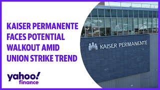 Kaiser Permanente faces potential walkout amid union strike trend