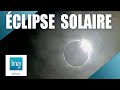 11 aot 1999  eclipse solaire  fcamp   archive ina