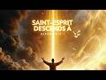 LE CHANT pour invoquer la présence du Saint Esprit ET Les Ténèbres S’Enfuient
