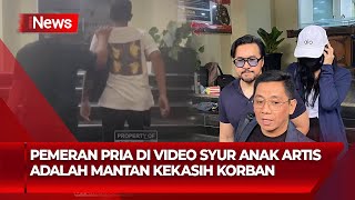 Pemeran Pria Video Asusila Anak Artis Ditangkap, Pelaku Mantan Kekasih Korban - iNews Pagi 13/08