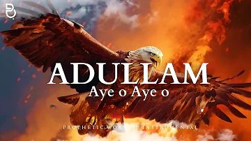 Aye o Aye / Adullam Prophetic Strings+pads