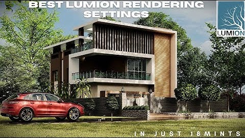Realistic Render Setting - Exterior Rendering Tutorial in Lumion Pro | Lumion Tutorial For Beginners