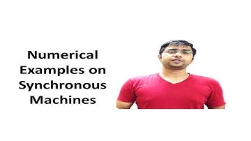 54. Numerical Examples on Synchronous Machines