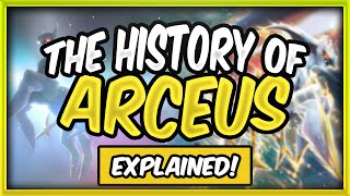 The History Of Arceus - Explained
