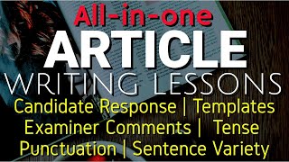Article Writing Masterclass | Easy Version, Templates, Tenses, Punctuation & Sentence Variety