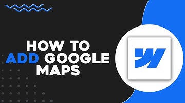 How To Add Google Maps To Your WebFlow Website (Quick & Easy)