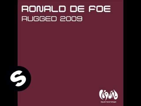 Ronald de Foe - Rugged 2009 (Original Mix)