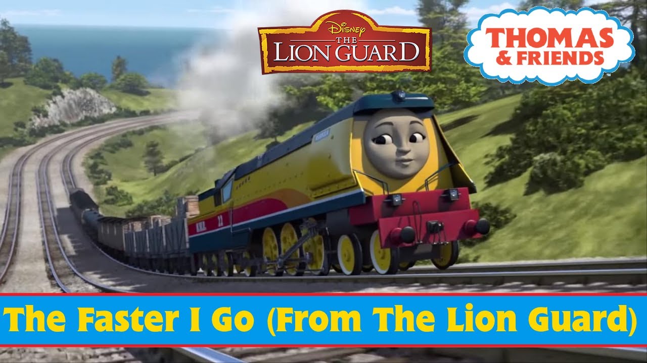 Thomas & Friends MV - The Faster I Go │ From The Lion Guard