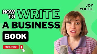 How to Write a Business Book (A to Z)