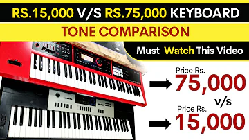 Rs.15,000 v/s Rs.75,000 Keyboard | Tone Comparison | Must Watch