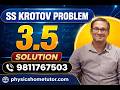 ss krotov problem 3.5 solution,physics for jee